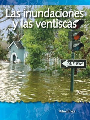 cover image of Las inundaciones y las ventiscas